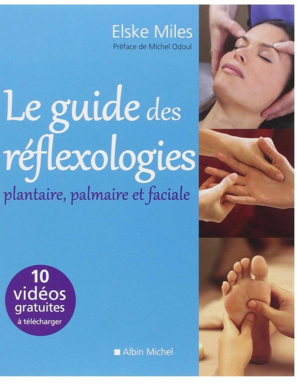 Couverture : Le guide des réflexologies, Elske Miles